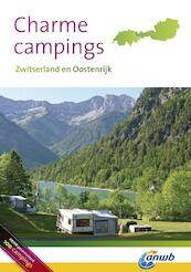 Charmecampings Oostenrijk, Zwitserland - (ISBN 9789018033194)