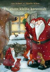 De grote kleine kerstman - Anu Stohner (ISBN 9789047703068)