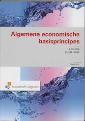 Algemene economische basisprincipes - J. de Jong, C.J. de Lange (ISBN 9789001797812)