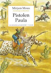 Pistolen Paula - Mirjam Mous (ISBN 9789000318209)
