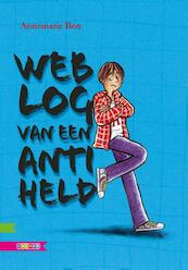 Weblog van een antiheld - Annemarie Bon (ISBN 9789027674753)