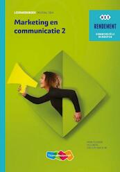 Rendement marketing & communicatie 2 basisboek - Henk Tijssen, Inge Berg (ISBN 9789006372281)