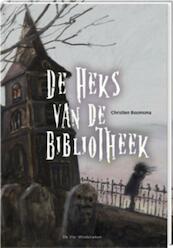 De heks van de bibliotheek - Christien Boomsma (ISBN 9789051161366)
