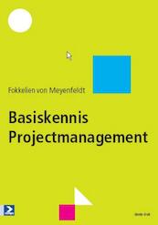 Basiskennis Projectmanagement - Fokkelien von Meyenfeldt (ISBN 9789039526521)