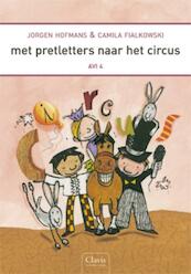 Met pretletters naar het circus AVI 4 - Jørgen Hofmans (ISBN 9789044810561)