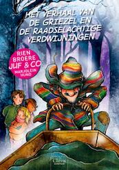 Het verhaal van de griezel en de raadselachtige verdwijningen (juf en co 2) - Rien Broere (ISBN 9789044814170)