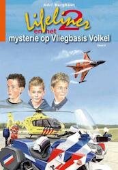 Lifeliner 2 en het mysterie op Vliegbasis Volkel - Adri Burghout (ISBN 9789462788619)