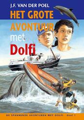 Het grote avontuur met Dolfi 1 - J.F. van der Poel (ISBN 9789088651373)