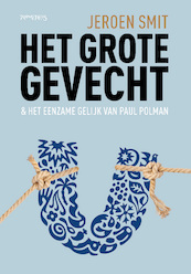 Het grote gevecht - Jeroen Smit (ISBN 9789044647983)