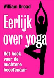 Eerlijk over yoga - William J. Broad (ISBN 9789490574925)