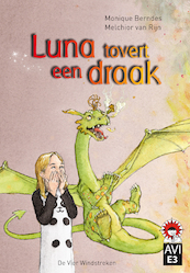 Luna tovert een draak - Monique Berndes (ISBN 9789051165210)