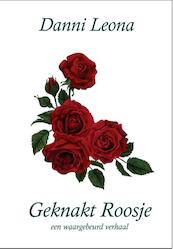 Geknakt Roosje - Danni Leona (ISBN 9789491220784)