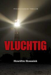 Vluchtig - Henriette Hemmink (ISBN 9789089546920)