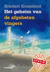 Het geheim van de afgebeten vingers - Rindert Kromhout (ISBN 9789025867850)