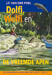 Dolfi wolfi en de vreemde apen deel 5 - J.F. van der Poel (ISBN 9789088653704)