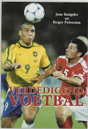 Verdedigend voetbal - J. Bangsbo, B. Peitersen (ISBN 9789053220719)