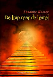 De trap naar de hemel - Susanne Koster (ISBN 9789491897139)