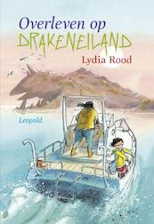 Overleven op Drakeneiland - Lydia Rood (ISBN 9789025866457)