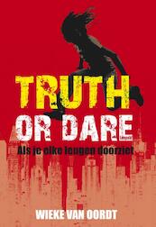 Truth or dare - Wieke van Oordt (ISBN 9789025861957)