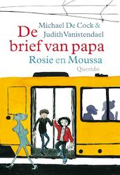 Rosie en Moussa / De brief van papa - Michael de Cock (ISBN 9789045115207)