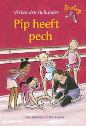 Pip heeft pech - V. den Hollander, Vivian den Hollander (ISBN 9789047508564)