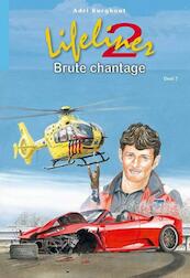 Lifeliner 2 brute chantage - Adri Burghout (ISBN 9789462788428)
