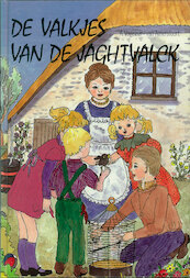 De valkjes van de Jachtvalck - A. Vogelaar-van Amersfoort (ISBN 9789402900972)