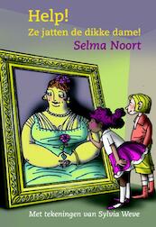 Help! Ze jatten de dikke dame! - Selma Noort (ISBN 9789075689631)