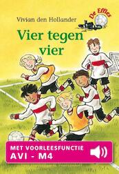 Vier tegen vier - Vivian den Hollander (ISBN 9789000326075)