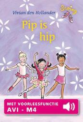 Pip is hip - Vivian den Hollander (ISBN 9789000326631)
