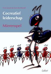 Cocreatief leiderschap. Mierenspel - Yves Larock, Sven De Weerdt (ISBN 9789044128864)