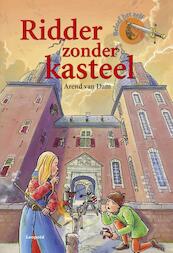 Ridder zonder kasteel - Arend van Dam (ISBN 9789025852412)