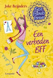 Best friends forever, Een verboden BFF - Joke Reijnders (ISBN 9789025862831)