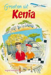 Groeten uit Kenia - Ingrid Medema (ISBN 9789462780491)