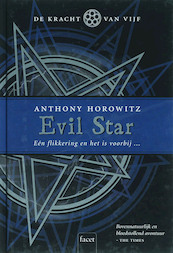De Kracht van Vijf 002 Evil Star - Anthony Horowitz (ISBN 9789050164986)