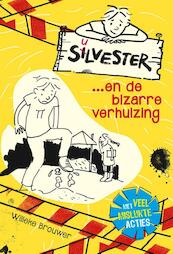 Silvester... en de bizarre verhuizing - Willeke Brouwer (ISBN 9789026621154)