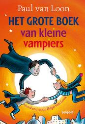 Het grote boek van kleine vampiers - Paul van Loon (ISBN 9789025864514)