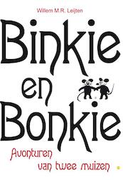 Binkie & Bonkie - Willem M.R. Leijten (ISBN 9789048419616)