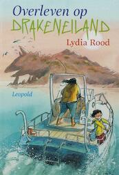 Overleven op Drakeneiland - Lydia Rood (ISBN 9789025854140)