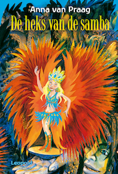 De heks van de samba - Anna van Praag (ISBN 9789025856977)