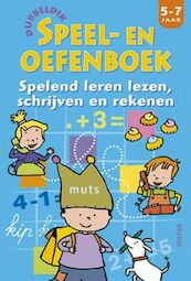 Dubbeldik speel- en oefenboek Lezen, schrijven en rekenen - (ISBN 9789044714678)