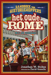 Handboek voor historiehoppers 1 - Het oude Rome - Jonathan W. Stokes (ISBN 9789026148385)