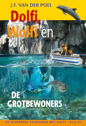Dolfi Wolfi en de grotbewoners deel 23 - J.F. van der Poel (ISBN 9789088653889)