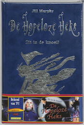 De Hopeloze Heks 3 zit in de knoei - Jill Murphy (ISBN 9789051590821)