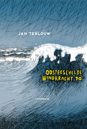 Oosterschelde windkracht 10 - Jan Terlouw (ISBN 9789047750284)