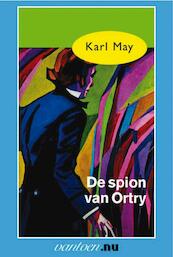 De spion van Ortry - Karl May (ISBN 9789031500833)