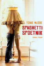 Spaghetti Spoetnik - Tonie Mudde (ISBN 9789057595004)