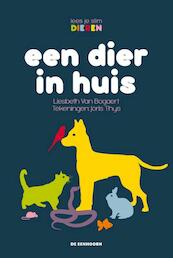Een dier in huis - Liesbeth Van Bogaert (ISBN 9789058388681)