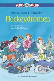 Hockeydromen - Vivian den Hollander (ISBN 9789047516316)
