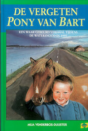 De vergeten pony van Bart - Mija Venderbos- Duijster (ISBN 9789402900590)